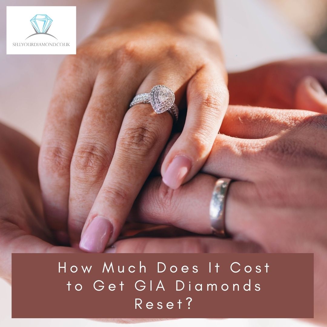 How Much Can We Expect to Pay for Resetting A GIA Diamond Ring?