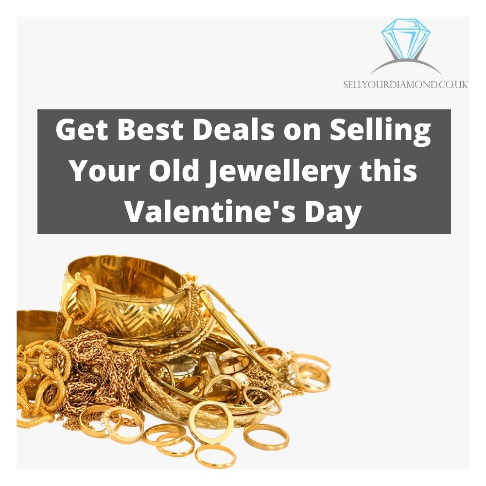 Tips to Sell Your Old Jewellery for This Valentine’s Day?