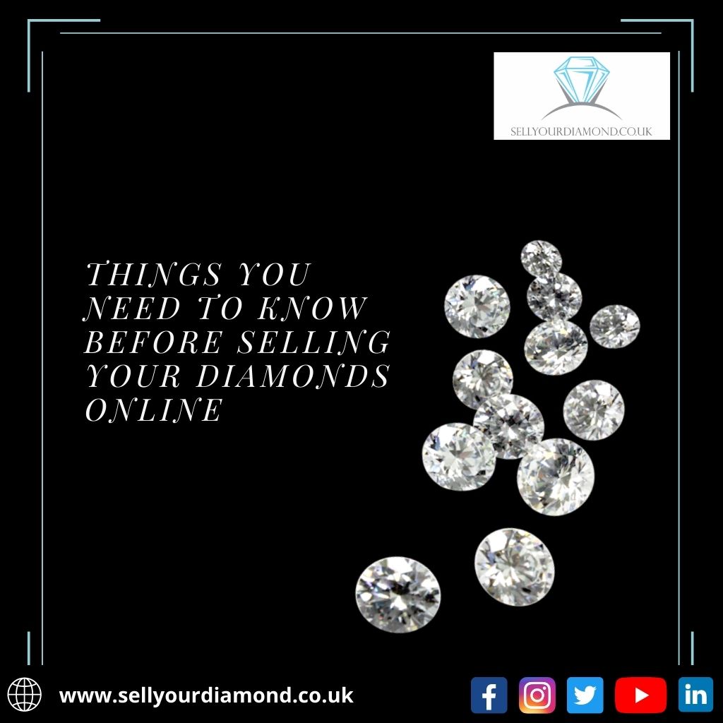 Things You Need to Know Before Selling Your Diamonds Online
